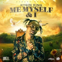 Rygin King - Me, Myself & I