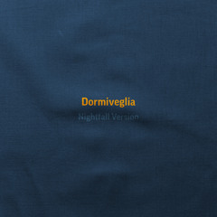 Dormiveglia (Nightfall Version)