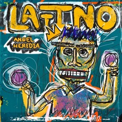 Angel Heredia - Latino