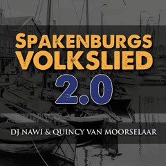 DJ Nawi & Quincy van Moorselaar- Spakenburgs Volkslied 2.0