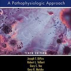 [VIEW] KINDLE 🗸 Pharmacotherapy: A Pathophysiologic Approach, Tenth Edition by  Jose