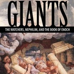 Download pdf The Book of Giants: The Watchers, Nephilim, and The Book of Enoch by  Joseph Lumpkin