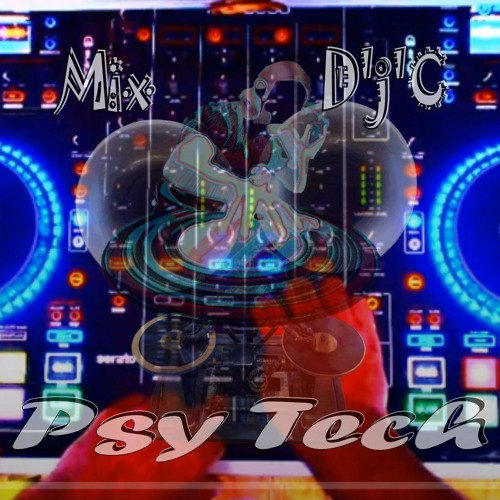 Mix D'j'C - PsyTech - 120 - 128bpm (09 08 2020 - 16h00)(contrôleur dj autonome sans pc)  Wav