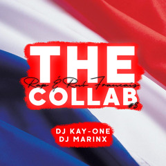 The Collab X Rap Français Edition #3 Mixed By Kay-One & Marinx