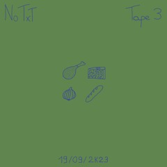 TAPE 03 ''NoTxt'' x @feudai_trema (19-09-2k23)