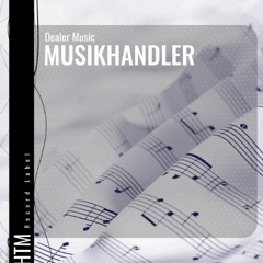 Dealer Music - Musikhandler (Original Mix)