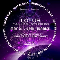 5 . 21 . 2022 - Lotus Moon - Out of Space -