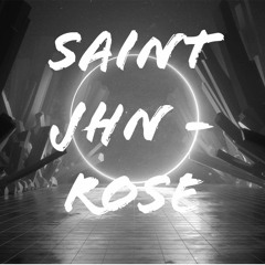 SAINT JHN - Rose ( Dj Sylex )