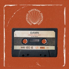 DMNCAST 002 - DAMN (Live Set)