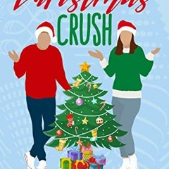 Read ❤️ PDF The Christmas Crush by  Shauna Jared