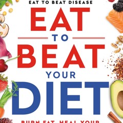 (ePUB) Download Eat to Beat Your Diet BY : William W Li