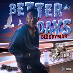 Bloodymar - Better Days