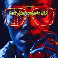 Dark Atmospheric D&B