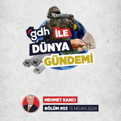 Dünya Gündemi | Bölüm #53 | 13 Nisan 2024