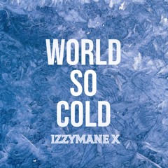World So Cold WSC {Prod By MK47}