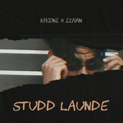 Izhan - Studd Launde Ft Khooni (prod. 34 Minutes)