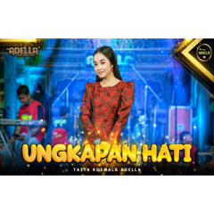 UNGKAPAN HATI - Tasya Rosmala Adella - OM ADELLA