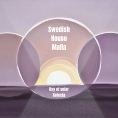 SHM - RAY OF SOLAR - SELECTA REMIX