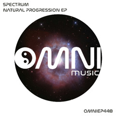 OUT NOW: SPECTRUM - NATURAL PROGRESSION EP (OmniEP448)
