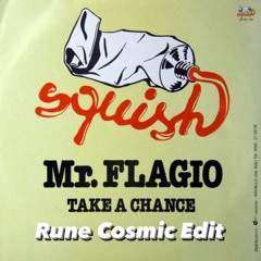 Mr Flagio - Take A Chance (Vocal Version edit 2)- Rune Cosmic Edit