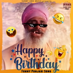 Happy Birthday Tu Tu Punjabi Funny Song Remix Baba ji 2022