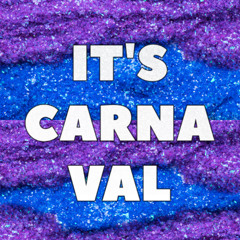 It's Carnaval