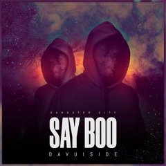 Davuiside - Say Boo