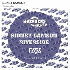 RIVERSIDE (CASZ REMIX) - SIDNEY SAMSON