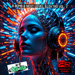 B BomB B Next Level Elektro Vol.1