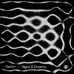 PREMIERE: Owem - Signs & Dreams [YN002]