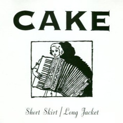 Cake - Short Skirt  Long Jacket (Disco Cover)