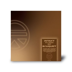INTAKT: BØUQUET [MS017]