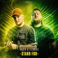 Vasto & Element - Stand For