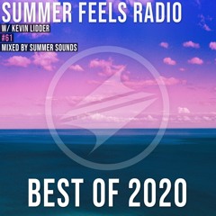 Summer Feels Radio #61 || Best of 2020 by Kevin Lidder