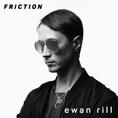 Friction // Proton Radio // Guest Mix: Ewan Rill [Nov 2023]
