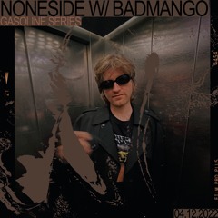 NONESIDE #06 W/ BADMANGO 04/12/2022