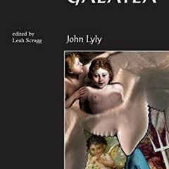 GET KINDLE PDF EBOOK EPUB Galatea (Revels Student Editions) by  John Lyly &  Leah Scr