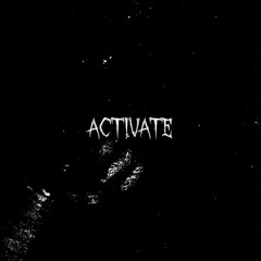 Activate