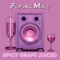 Spicy Grape Juiced