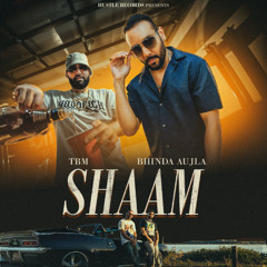 Shaam - Bhinda Aujla & TBM