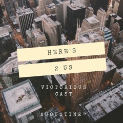 Here's 2 Us — VicTORIous Cast (Cover)