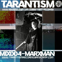 Tarantism Mix-004 - Marxman