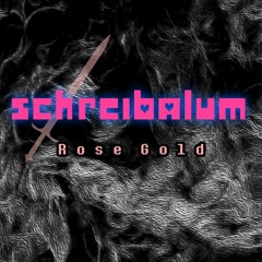 [Schreibalum: Rose Gold] E NIHILUM