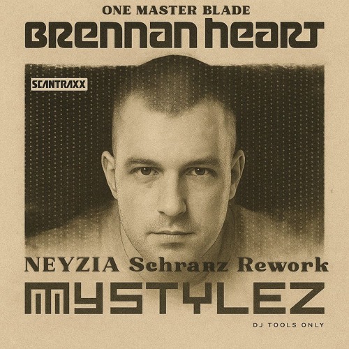 Brennan Heart - One Master Blade [NEYZIA Schranz Rework] Free DL