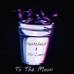 Heatcheck & No Limit - To The Moon