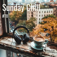 Sunday Chill Radio Show ep78