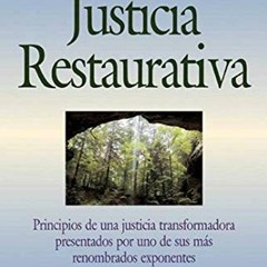 Read ❤️ PDF El Pequeno Libro De La Justicia Restaurativa: Principios De Una Justicia Trasnformad