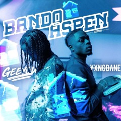 GeeYou Ft. Yxng Bane - Bando Aspen