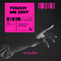 Touch Me (Nathan Krow & Mr Wendy Edit)