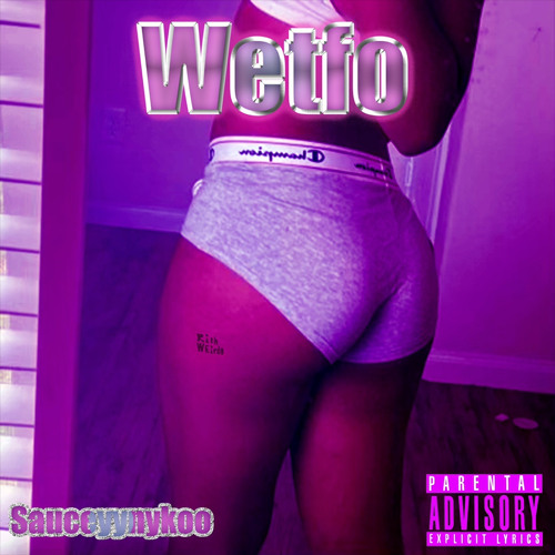 WETFOO ft Noa Blockstar & SoSoKell